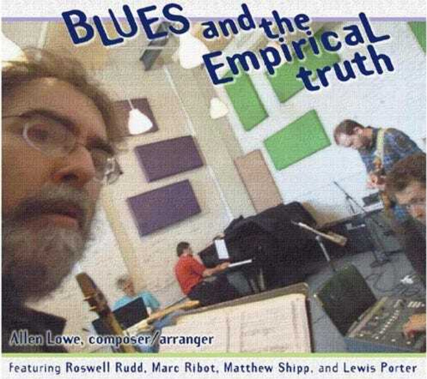 Allen Lowe Blues & The Empirical Truth CD