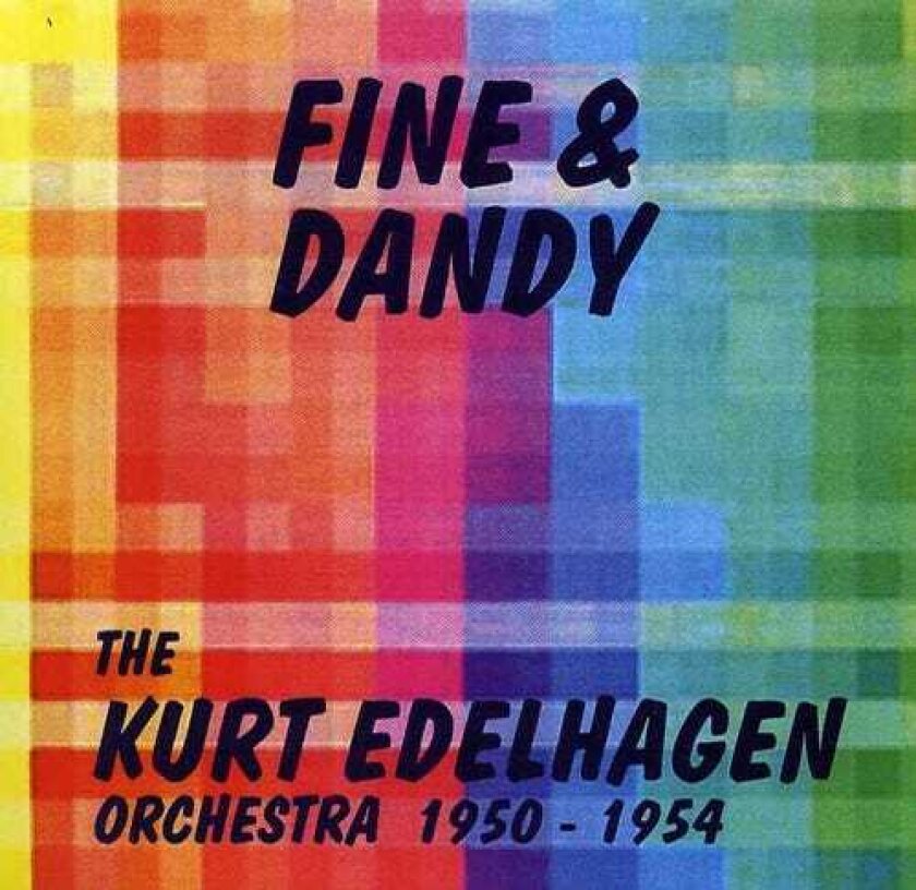 Kurt Edelhagen Fine & Dandy CD
