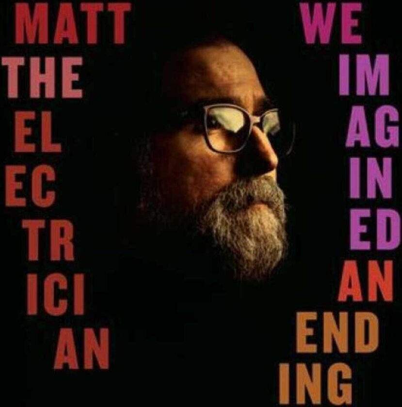 Matt The Electrician We Imagined An Ending CD