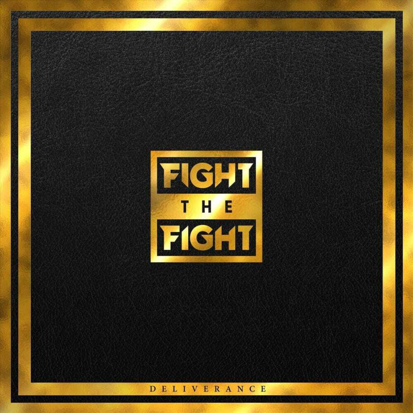 Fight The Fight Deliverance CD