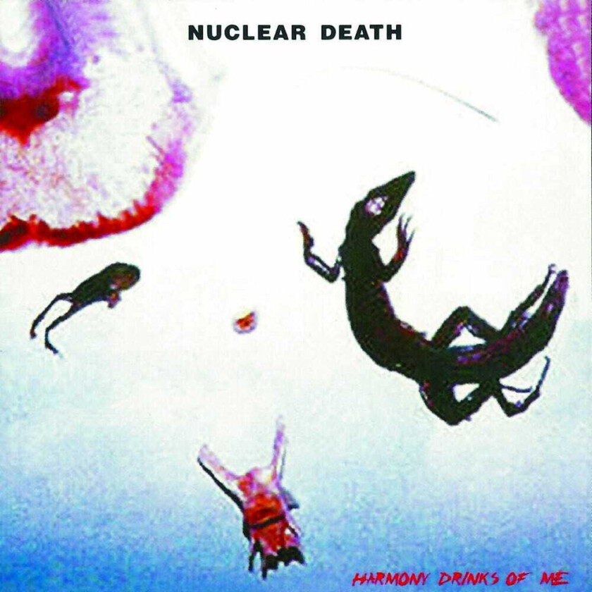Nuclear Death Harmony Drinks Of Me CD