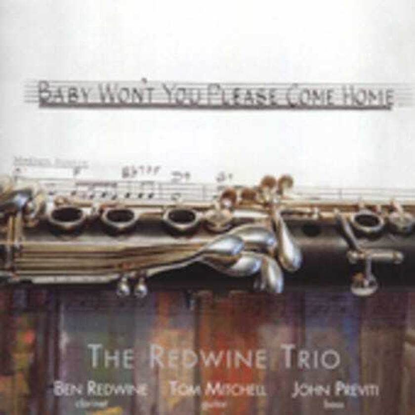The Redwine Trio Baby Won't You Please Come Home CD