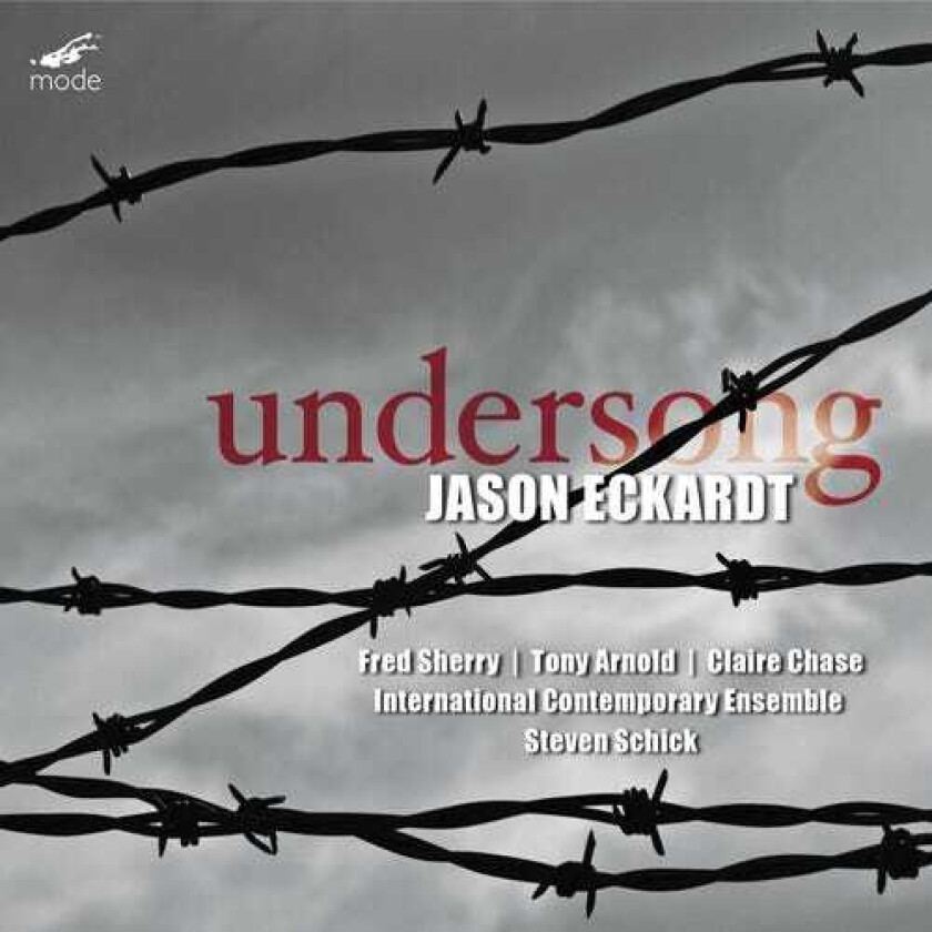 Ensemble 21, Claire Chase, Eric Lamb, Fred Sherry, Kivie Cahnlipman, Tony Arnold, Jason Eckardt Undersong CD