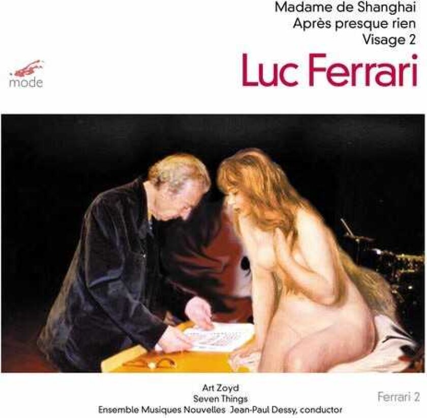 Art Zoyd, Li Ping Ting, Stefan Tiedje, Luc Ferrari Madame De Shanghai / Visage 2 / Apres Presque Rien CD