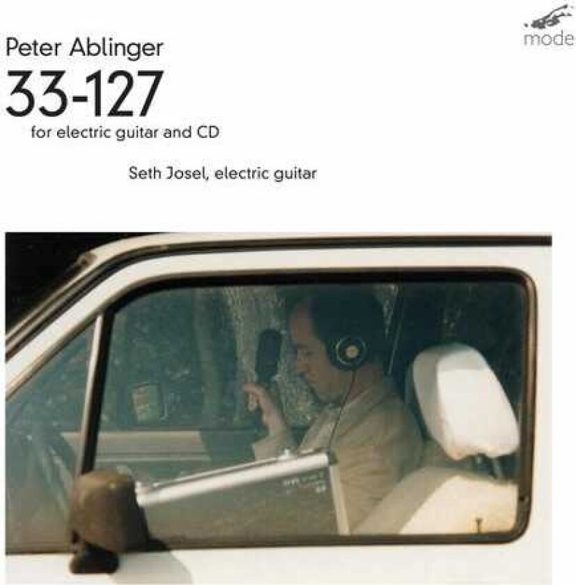 Seth Josel, Peter Ablinger 33127 For Electric Guitar & Cd CD