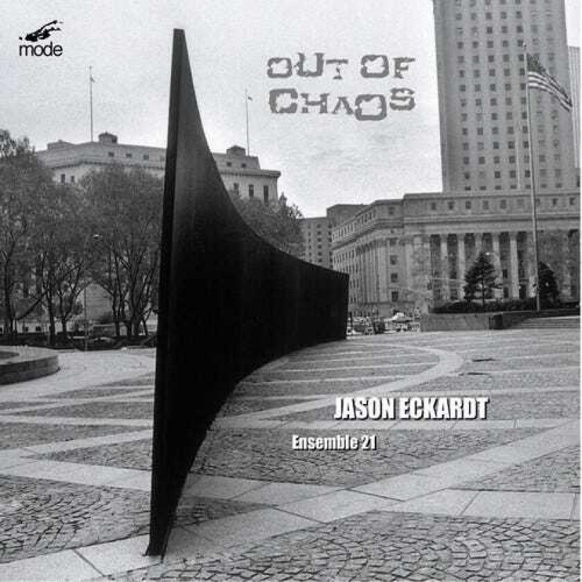 Ensemble 21, GREGOR KITZIS, JEAN KOPPERUD, Marilyn Nonken, Rolf Schulte, Taimur Sullivan Out Of Chaos CD