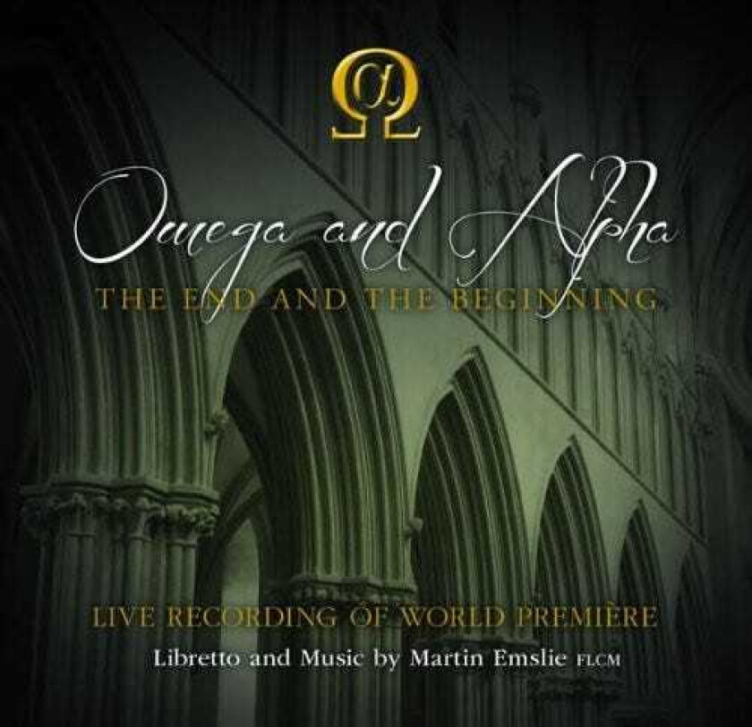 Martin Emslie, Gerard Delrez, Jonathan Ansell, Marta FontanalsSimmons, The Omega And Alpha Chorus Omega & Alpha: The End & The Beginning CD