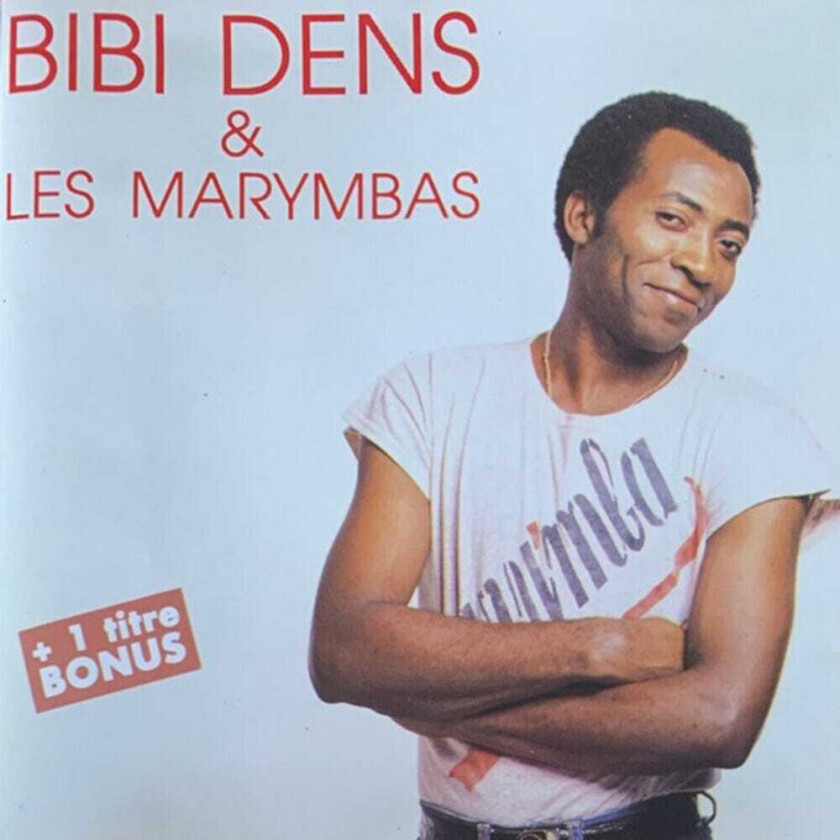 Bibi Dens Bibi Dens & Les Marymbas CD