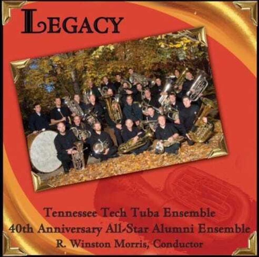 The Tennessee Tech Tuba Ensemble Legacy CD