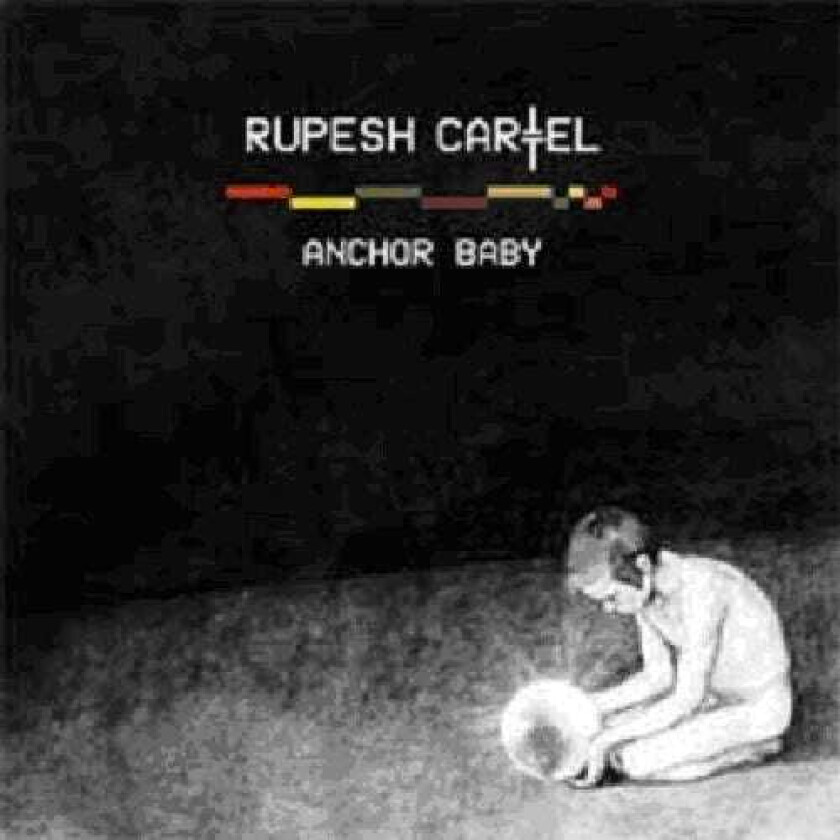 Rupesh Cartel Anchor Baby CD