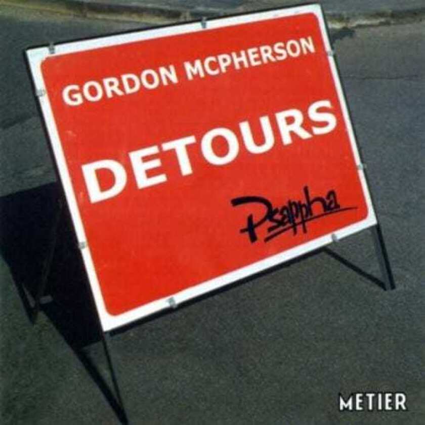 Psappha, Allan Neave, David Routledge, Richard Casey, Gordon McPherson Detours CD