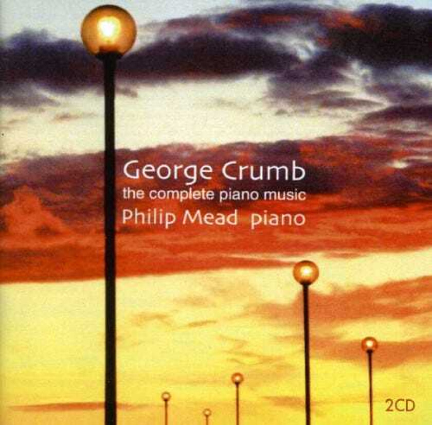 Philip Mead, George Crumb Complete Piano Music CD