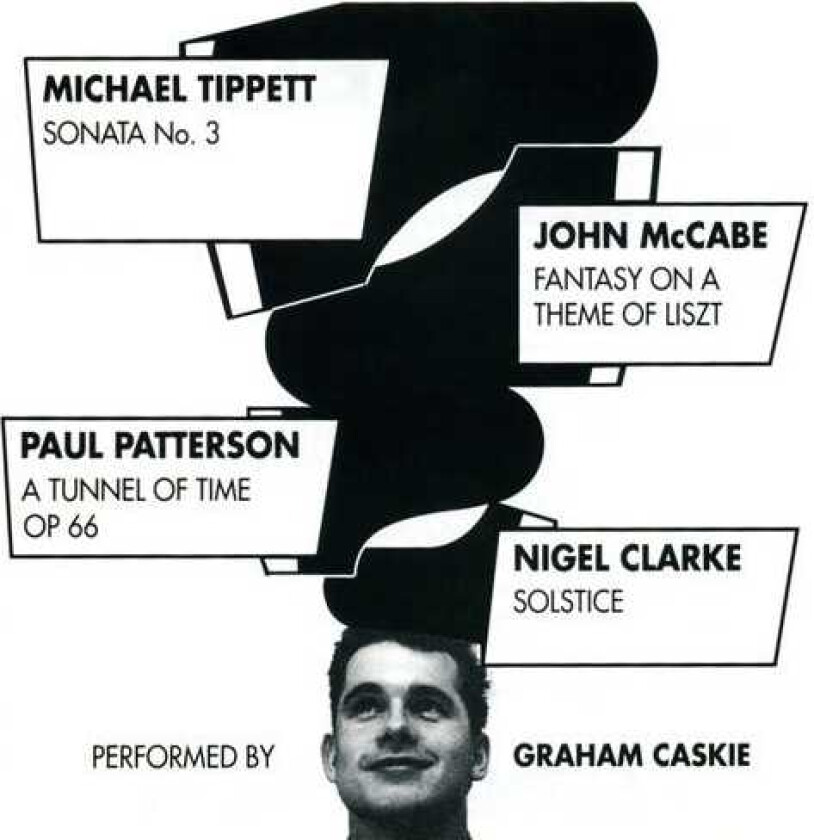 Graham Caskie, John McCabe, MICHAEL TIPPETT, Nigel Clarke, Paul Patterson Piano Works CD