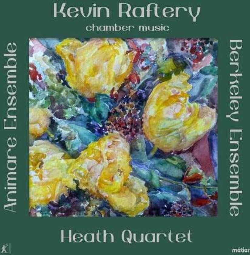 Raftery, Heath Quartet, Animare Ensemble Kevin Raftery: Chamber Music CD