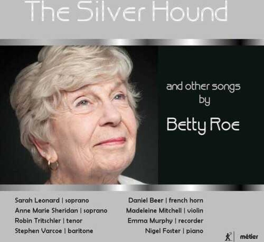 Roe, Leonard, Foster Silver Hound & Other Songs By Betty Roe CD