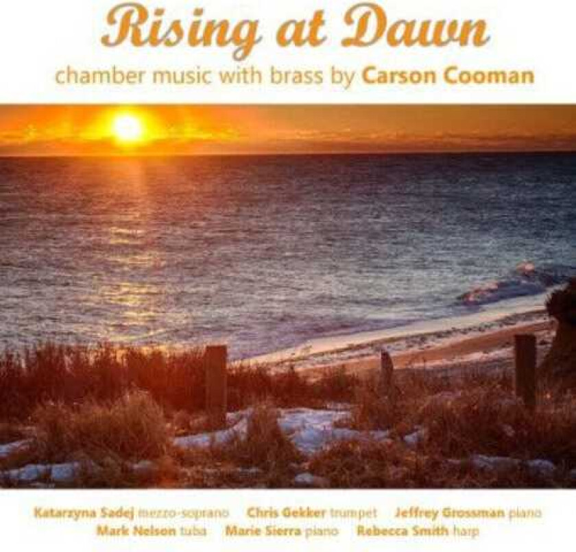 Mark Nelson, Chris Gekker, Jeffrey Grossman, Katarzyna Sadej, Marie Sierra, Rebecca Smith Rising At Dawn Chamber Music With Brass CD