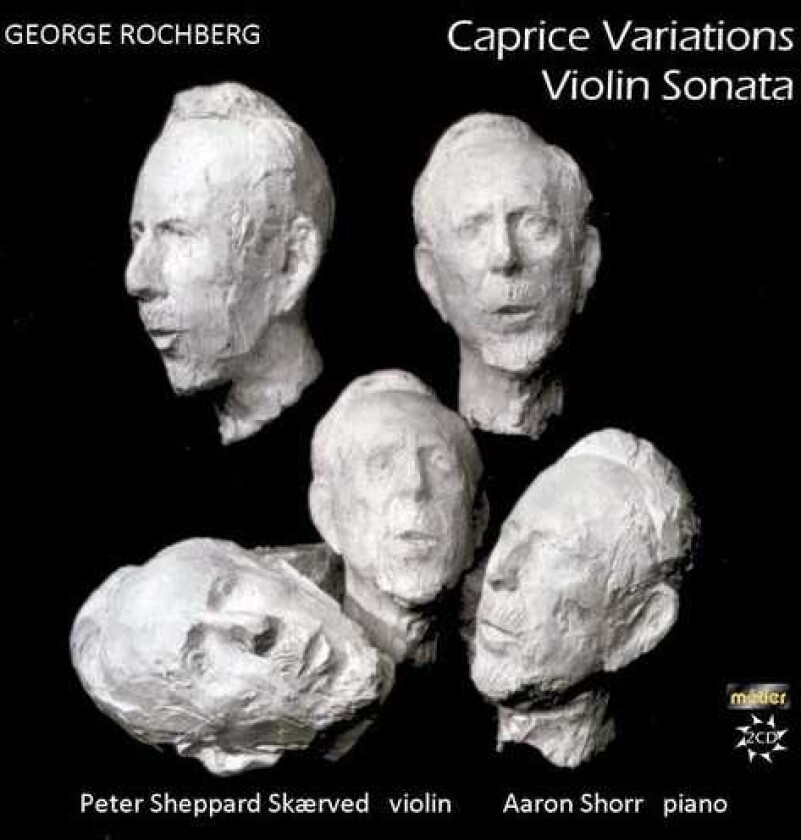 Peter Sheppard Sk Rved, Aaron Shorr, Peter Sheppard Skærved, George Rochberg Violin Sonata / Caprice Variations CD