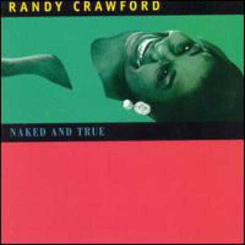 Randy Crawford Naked & True CD