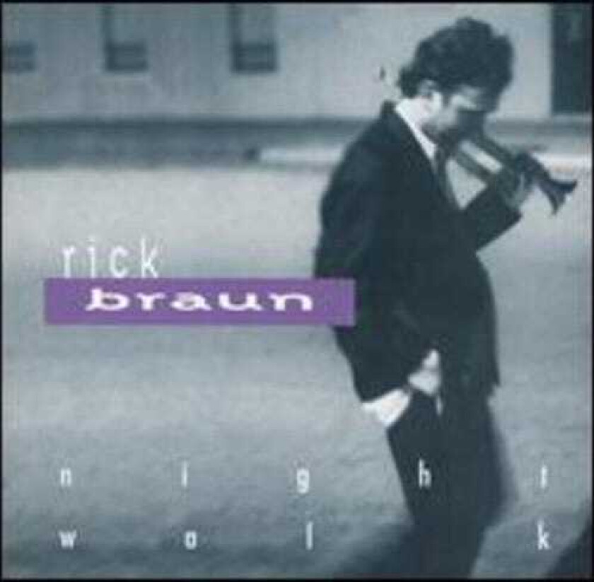 Rick Braun Nightwalk CD