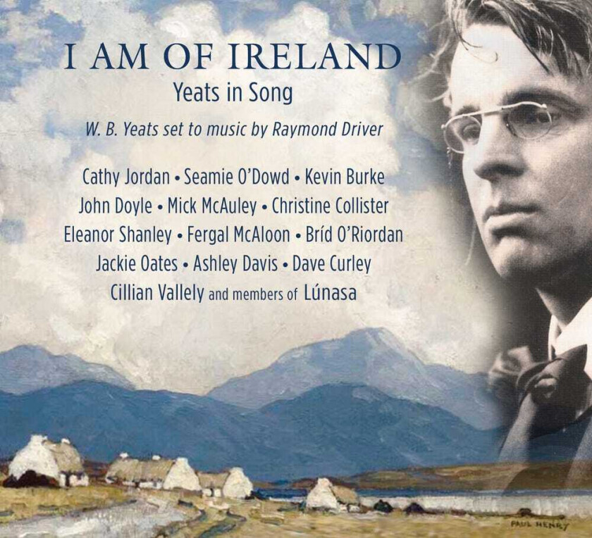 Diverse Artister I Am Of Ireland / Yeats In Song CD