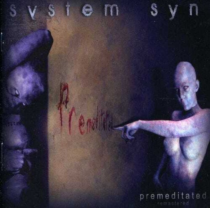 System Syn Premediatated CD
