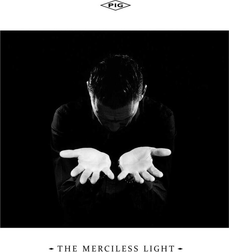 The Pig Merciless Light CD