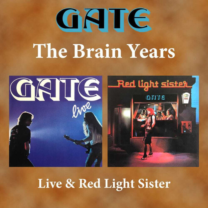 The Gate Brain Years: Live & Red Light Sister CD