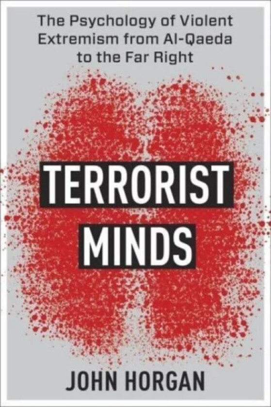 Terrorist Minds av John Horgan