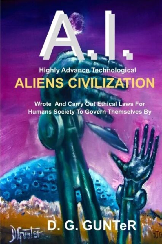 A.I. Aliens Civilization av D G Gunter