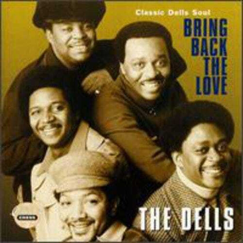 The Dells Bring Back The Love Classic Dells CD