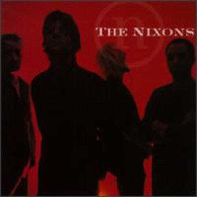 The Nixons Nixons CD