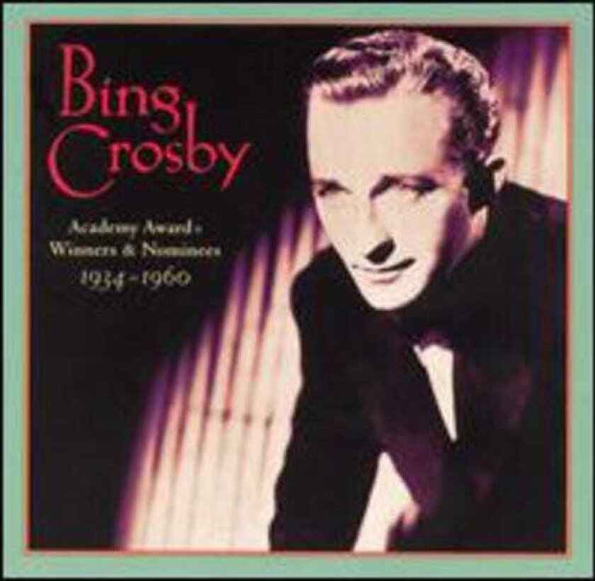 Bing Crosby Academy Award Winners & Nominees 193460 CD