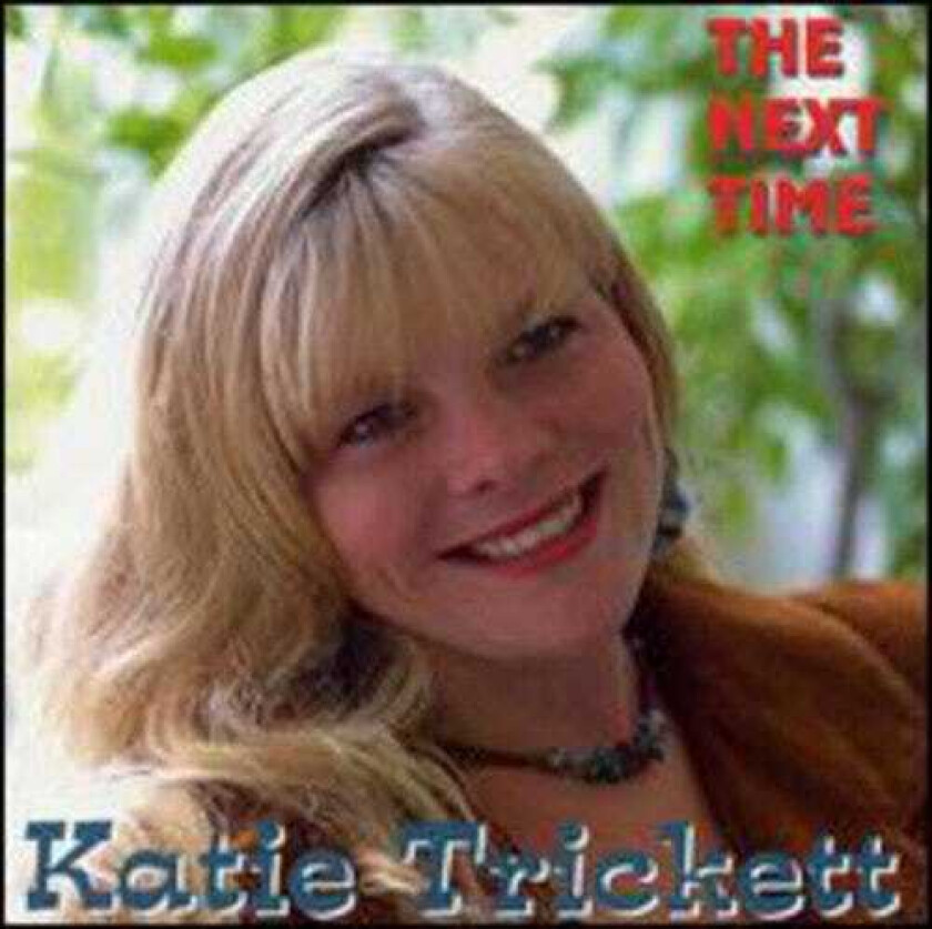 Katie Trickett Next Time CD