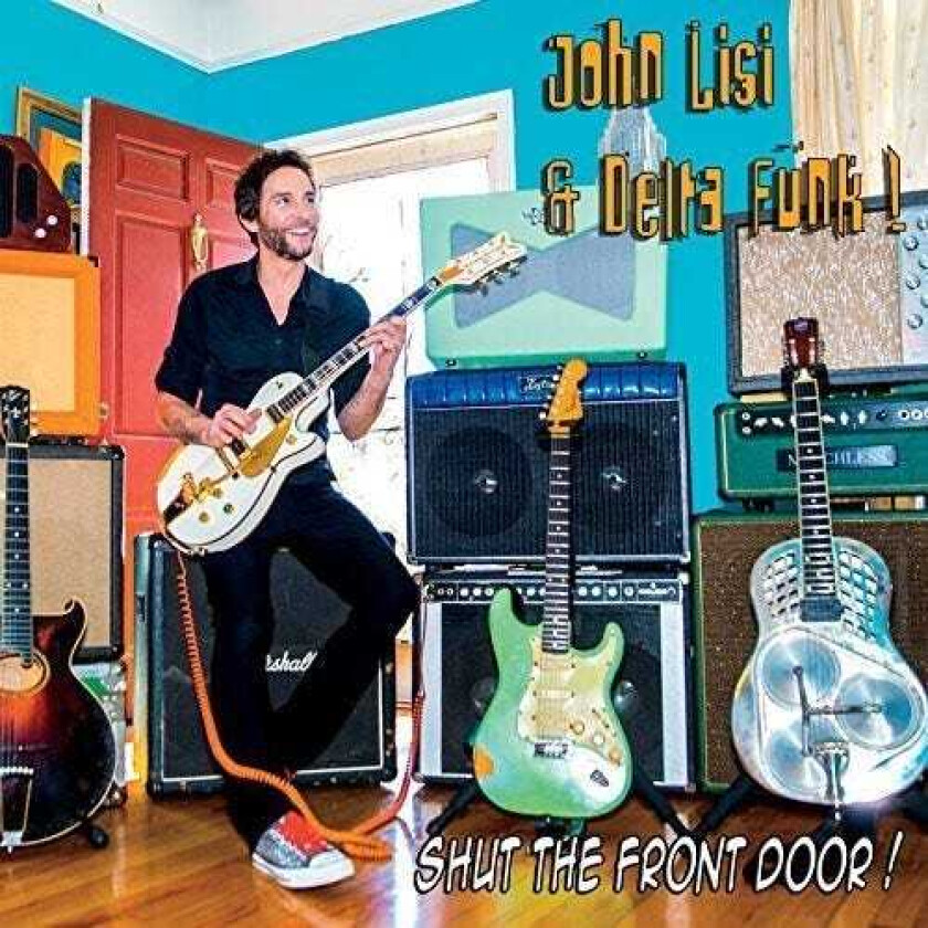 John Lisi Shut The Front Door CD