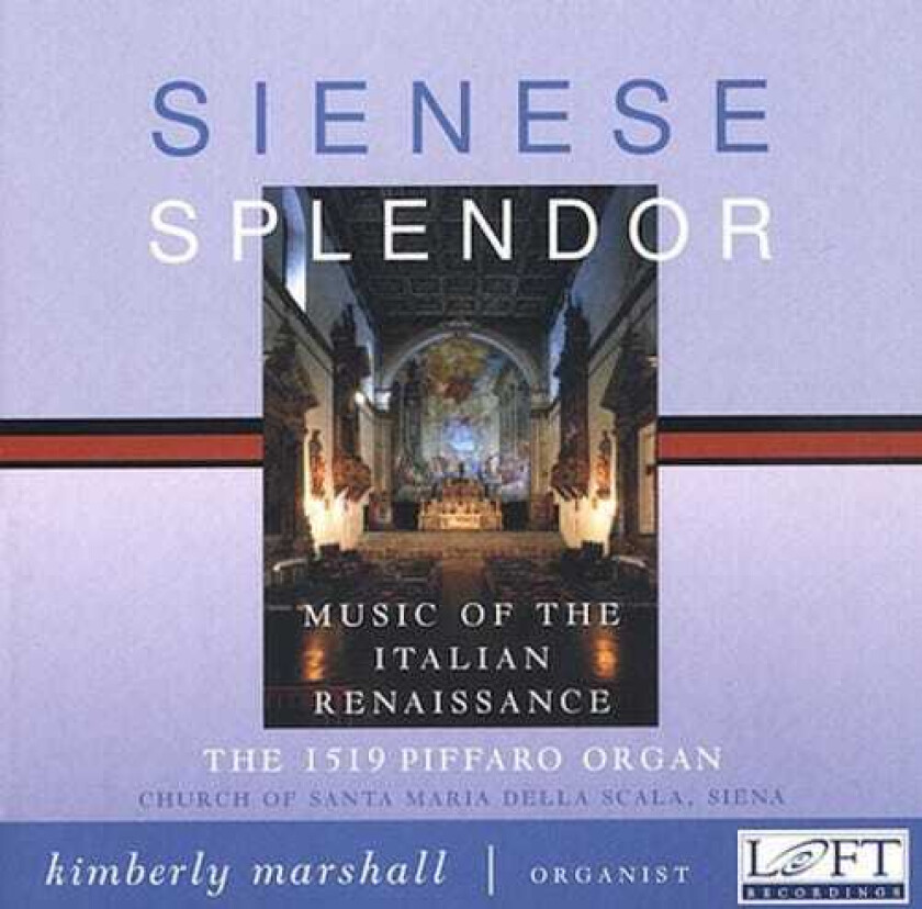 Kimberly Marshall, Anonymous, Marco Antonio Cavazzoni Sienese Splendor CD