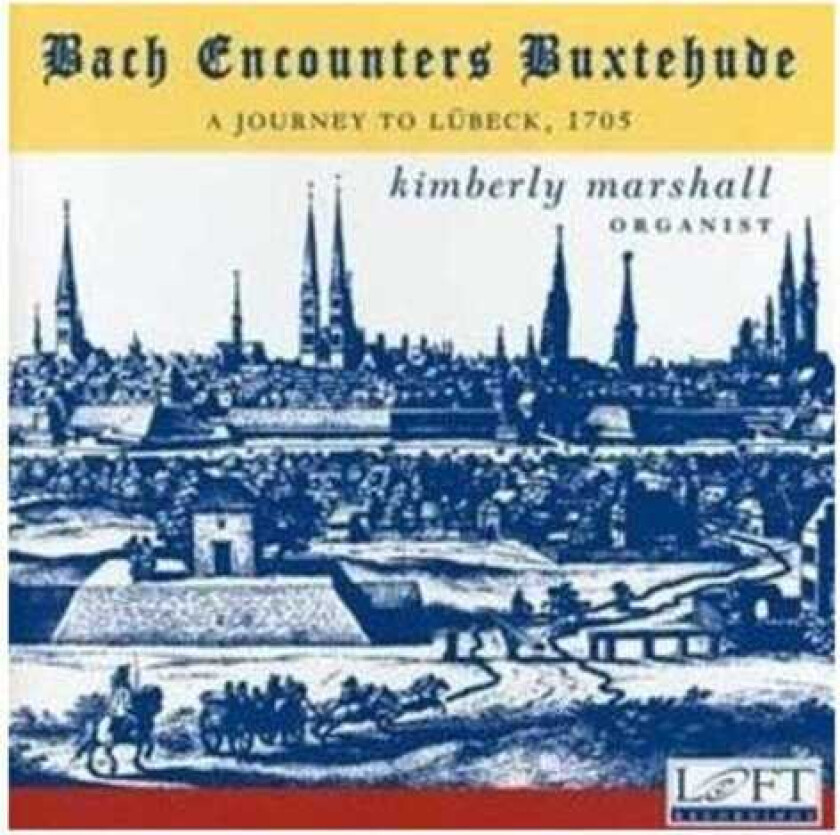 Kimberly Marshall Bach Encounters Buxtehude CD