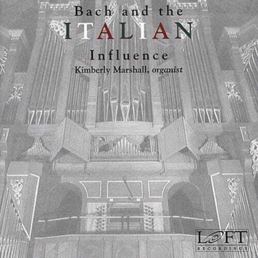 Kimberly Marshall, François Couperin, Louis Marchand Bach & The Italian Influence CD