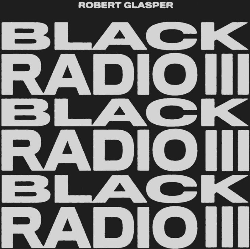 Robert Glasper Black Radio Iii CD