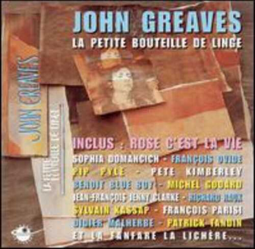 John Greaves La Petite Bouteille De Linge CD