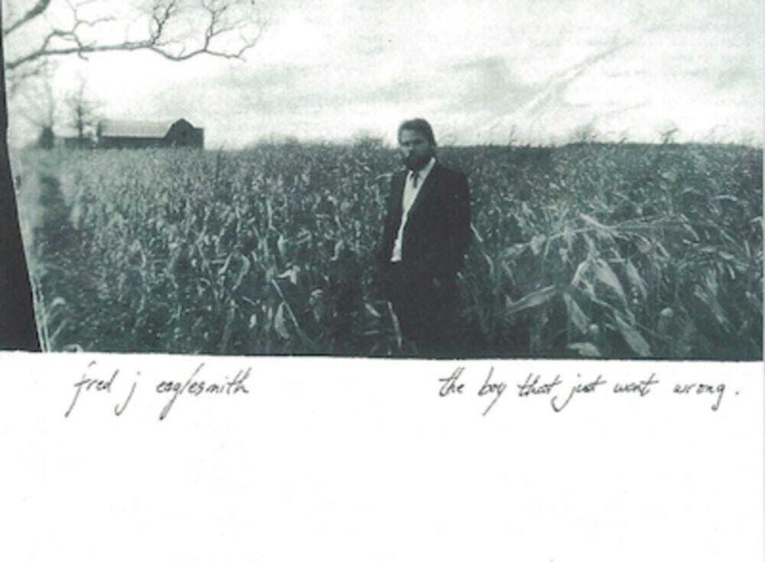 Fred Eaglesmith Boy That Just Went Wrong CD