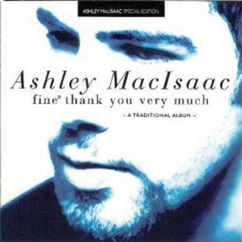 Ashley MacIsaac Fine Thank You Very Much CD
