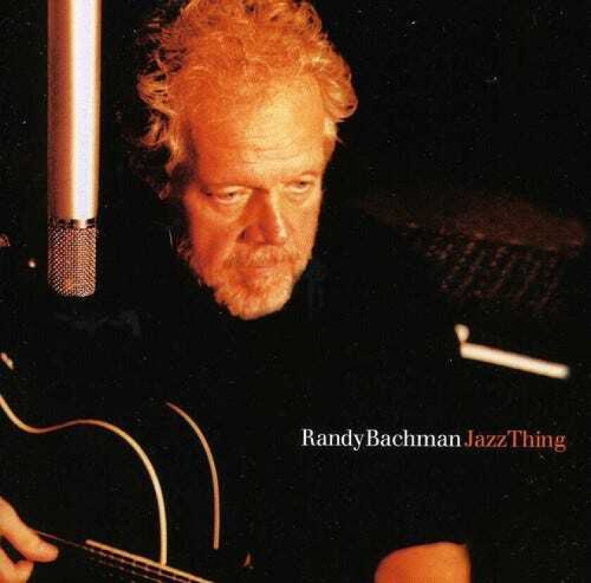 Randy Bachman Jazzthing 1 (e1) CD