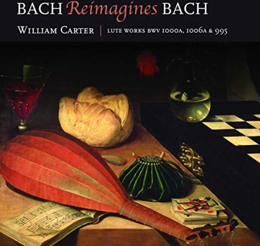 William Carter Bach Reimagines Bach CD