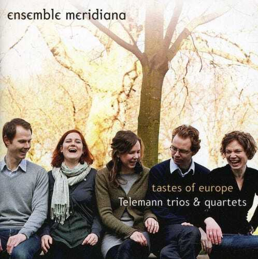 Ensemble Meridiana Tastes Of Europe: Telemann Trios & Quartets CD