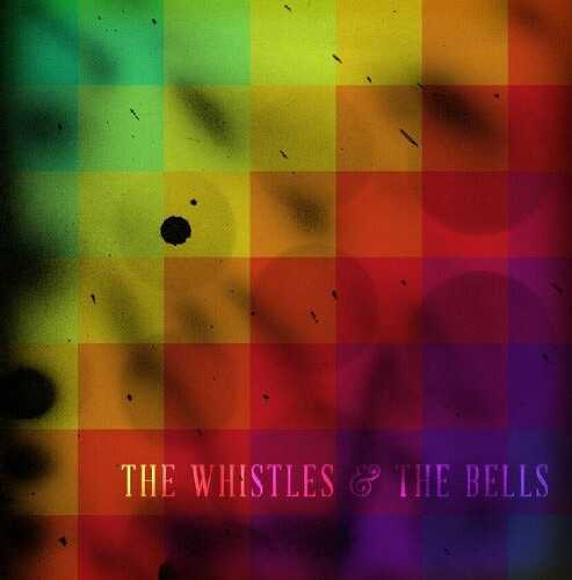 The Whistles & The Bells Whistles & Bells CD