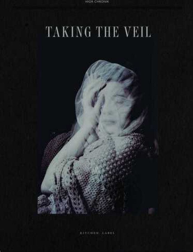 Hior Chronik Taking The Veil CD