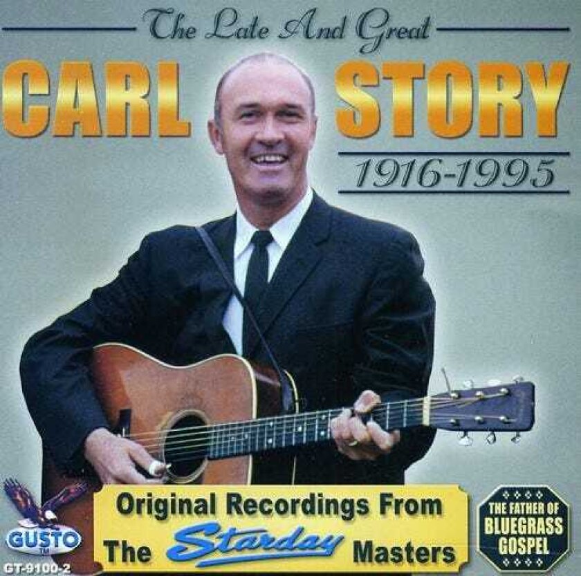 Carl Story Late & Great CD