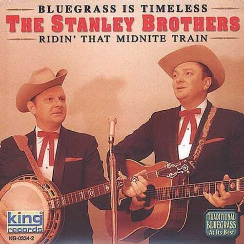The Stanley Brothers Ridin That Midnight Train CD