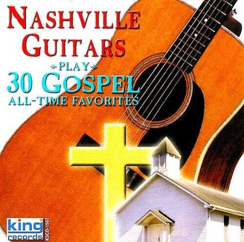 The Nashville Guitars Play 30 Gospel All Time Favorites CD