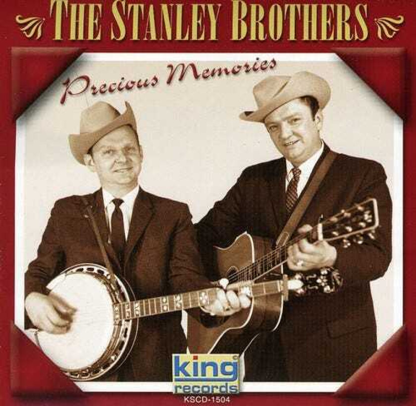 The Stanley Brothers Precious Memories CD